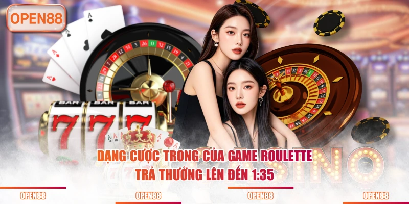 Dạng cược trong của game Roulette trả thưởng lên đến 1:35